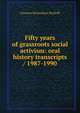 Fifty years of grassroots social activism: oral history transcripts / 1987-1990, Florence Richardson Wyckoff 