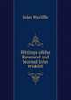Writings of the Reverend and learned John Wickliff, Wycliffe John 