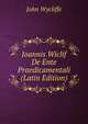Joannis Wiclif De Ente Praedicamentali (Latin Edition), Wycliffe John 
