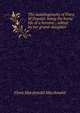 The autobiography of Flora M'Donald: being the home life of a heroine ; edited by her grand-daughter, Flora Macdonald Macdonald 