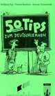 50 praktische Tips zum Deutschlernen, Deutsch, Rug/Neumann/Tomaszewski 