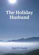The Holiday Husband, Dolf Wyllarde 