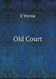 Old Court, E Wynne 