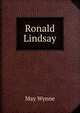 Ronald Lindsay, May Wynne 