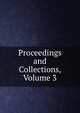 Proceedings and Collections, Volume 3, 