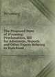The Proposed State of Wyoming: Proclamation, Bill for Admission, Reports and Other Papers Relating to Statehood, Wyoming 