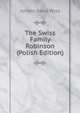 The Swiss Family Robinson (Polish Edition), Johann David Wyss 
