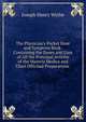 The Physician's Pocket Dose and Symptom Book: Containing the Doses and Uses of All the Principal Articles of the Materia Medica and Chief Officinal Preparations ., Joseph Henry Wythe 
