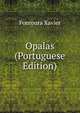 Opalas (Portuguese Edition), Fontoura Xavier 