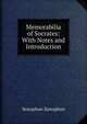 Memorabilia of Socrates: With Notes and Introduction, Xenophon 