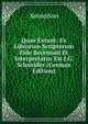 Quae Extant: Ex Librorum Scriptorum Fide Recensuit Et Interpretatus Est J.G. Schneider (German Edition), Xenophon 