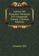 Lettere Del Pontefice Clemente XIV Ganganelli, Volume 2 (Italian Edition), Clement XIV 