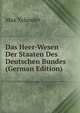 Das Heer-Wesen Der Staaten Des Deutschen Bundes (German Edition), Max Xylander 