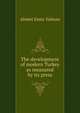 The development of modern Turkey as measured by its press, Ahmet Emin Yalman 