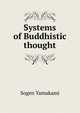 Systems of Buddhistic thought, Sogen Yamakami 
