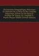Dictionnaire G?ographique, Historique Et Litt?raire De La Perse Et Des Contr?es Adjacentes, Extrait Du Mo'djem El-bouldan De Yaqout, Et Compl?t? ? . Pourla Plupart In?dits (French Edition), 