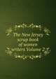 The New Jersey scrap book of women writers Volume 2, 