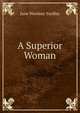 A Superior Woman, Jane Woolsey Yardley 