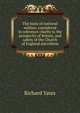 The basis of national welfare, considered in reference chiefly to the prosperity of Britain, and safety of the Church of England microform, Richard Yates 