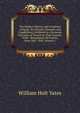 The Modern History and Condition of Egypt: Its Climate, Diseases, and Capabilities; Exhibited in a Personal Narrative of Travels in That Country: With . Mohammed Ali Pascha, from 1801-1843, Volume 1, William Holt Yates 