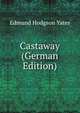 Castaway (German Edition), Edmund Hodgson Yates 