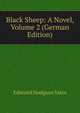 Black Sheep: A Novel, Volume 2 (German Edition), Edmund Hodgson Yates 