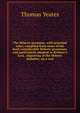 The Hebrew grammar, with principal rules; compiled from some of the most considerable Hebrew grammars, and particularly adapted to Bythner's Lyra . engraving of the Hebrew alphabet, on a scal, Thomas Yeates 