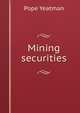 Mining securities, Pope Yeatman 