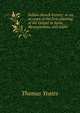Indian church history: or an account of the first planting of the Gospel in Syria, Mesopotamia, and India, Thomas Yeates 