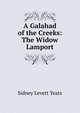 A Galahad of the Creeks: The Widow Lamport, Sidney Levett Yeats 