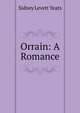 Orrain: A Romance, Sidney Levett Yeats 