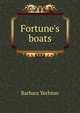Fortune's boats, Barbara Yechton 