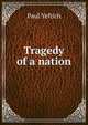 Tragedy of a nation, Paul Yeftich 