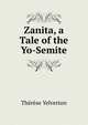 Zanita, a Tale of the Yo-Semite, Therese Yelverton 