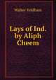 Lays of Ind. by Aliph Cheem, Walter Yeldham 