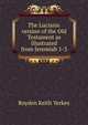 The Lucianic version of the Old Testament as illustrated from Jeremiah 1-3, Royden Keith Yerkes 