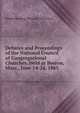 Debates and Proceedings of the National Council of Congregational Churches, Held at Boston, Mass., June 14-24, 1865, James Manning Winchell Yerrinton 