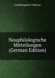 Neuphilologische Mitteilungen (German Edition), Uusfilologinen Yhdistys 