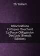 Observations Critiques Touchant La Force Obligatoire Des Lois (French Edition), Th. Ymbert 