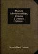Moeurs Administratives, Volume 2 (French Edition), Jean Gilbert Ymbert 