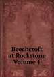 Beechcroft at Rockstone Volume 1, 