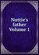 Nuttie's father Volume 1, 