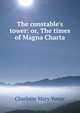 The constable's tower: or, The times of Magna Charta, Charlotte Mary Yonge 