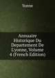 Annuaire Historique Du Departement De L'yonne, Volume 4 (French Edition), Yonne 