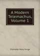 A Modern Telemachus, Volume 1, Charlotte Mary Yonge 