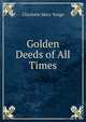 Golden Deeds of All Times, Charlotte Mary Yonge 