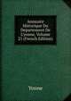 Annuaire Historique Du Departement De L'yonne, Volume 21 (French Edition), Yonne 