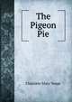 The Pigeon Pie, Charlotte Mary Yonge 