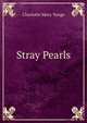 Stray Pearls, Charlotte Mary Yonge 