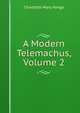 A Modern Telemachus, Volume 2, Charlotte Mary Yonge 